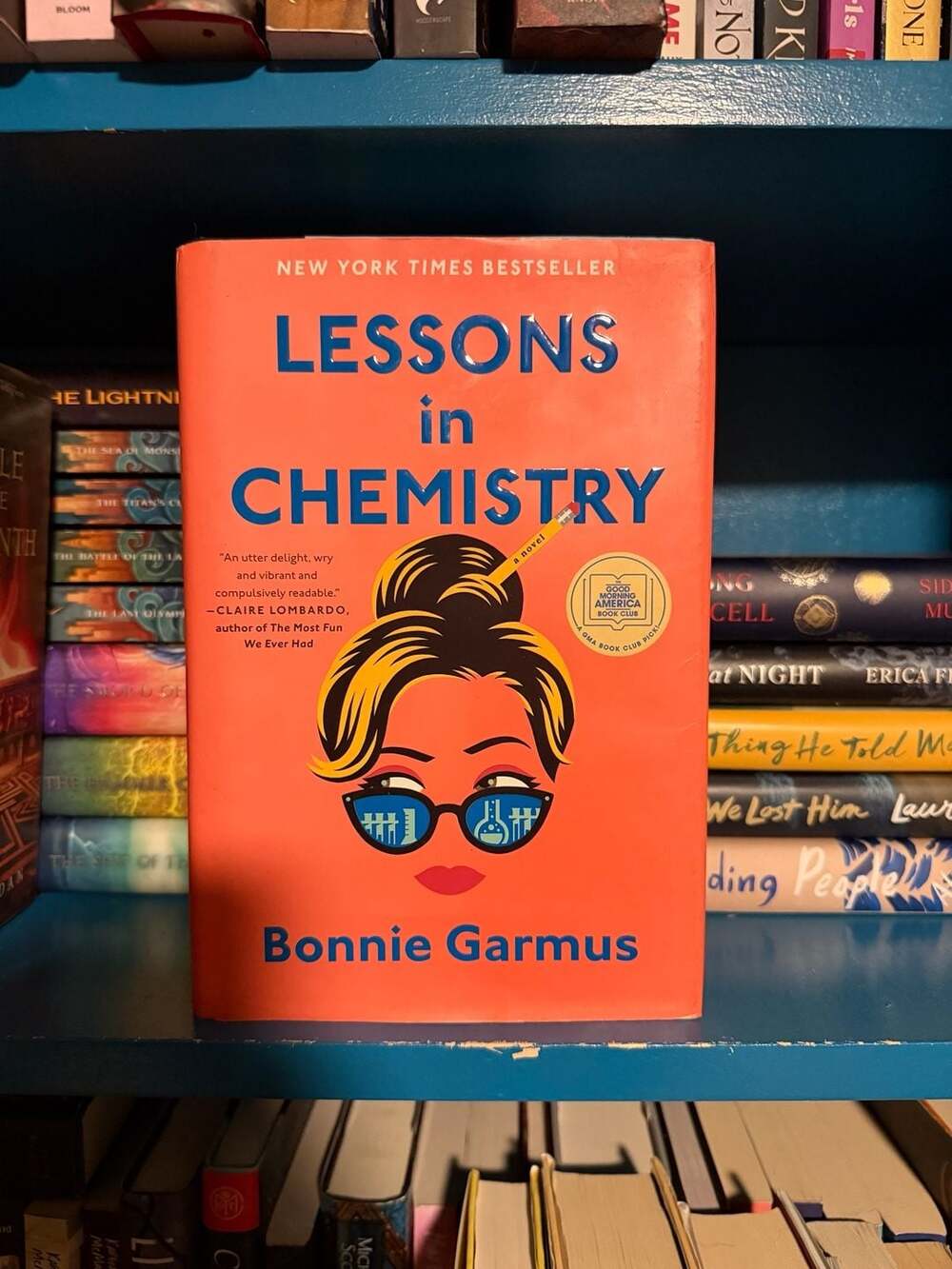 Lessons in Chemistry: A Novel by Bonnie Garmus (Hardcover)
